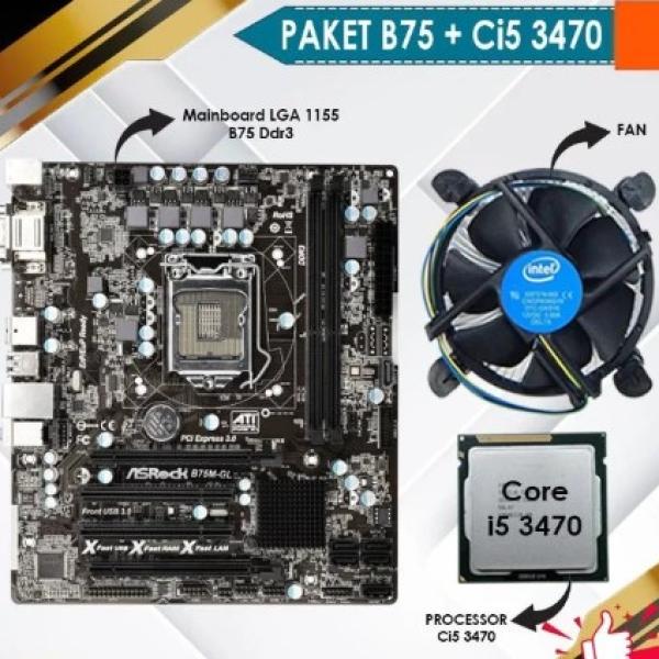 Paket Motherboard Mobo LGA 1155 B75 DDR3 + Core i5 3470 + Fan USB 3.0
